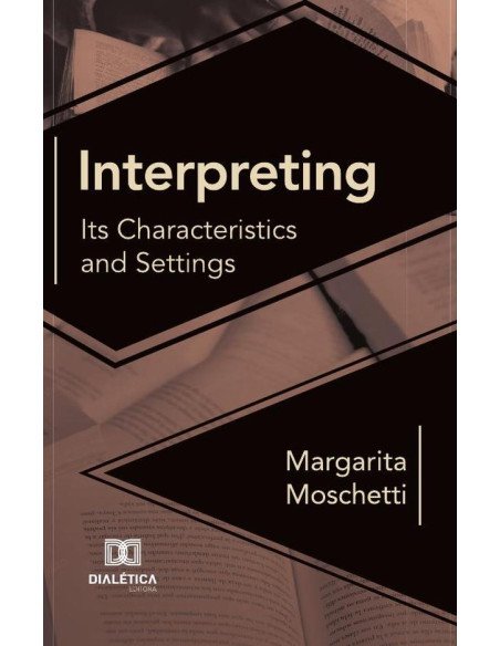 Interpreting:Its Characteristics and Settings