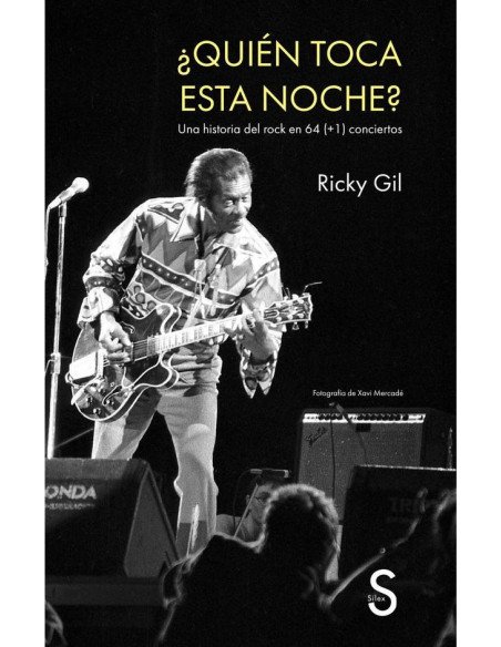 ¿Quién toca esta noche?:Una historia del rock en 64 (+1) conciertos