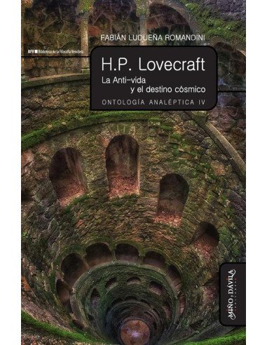 H.P. Lovecraft:La Anti-vida y el destino cósmico. Ontología analéptica IV