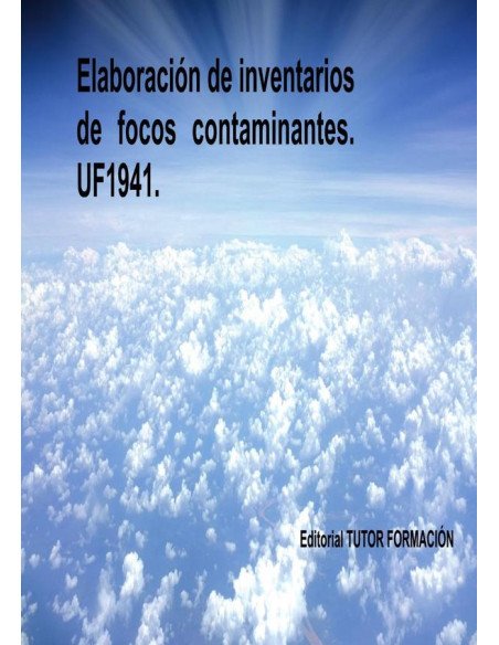 Elaboración de inventarios de focos contaminantes. UF1941.