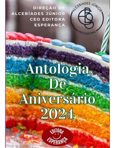 Antologia De Aniversário 2024:Editora Esperança
