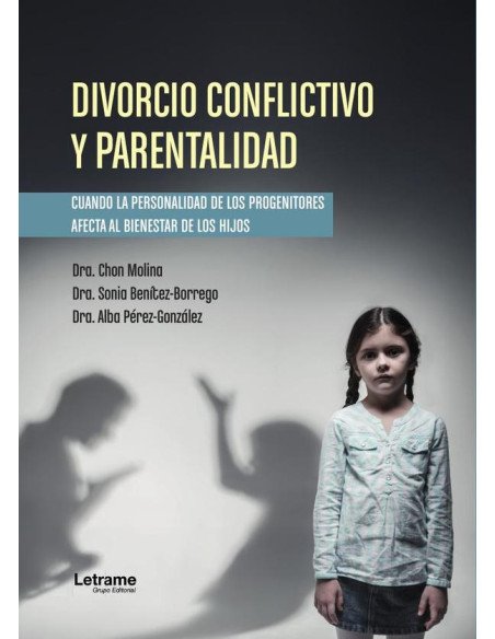 Divorcio conflictivo y parentalidad