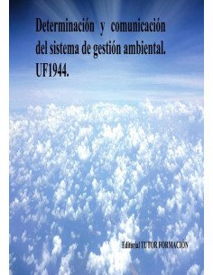 Determinación y comunicación del Sistema de Gestión Ambiental. UF1944.