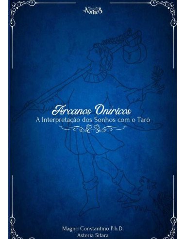 Arcanos Oníricos:A interpretação dos sonhos com tarô