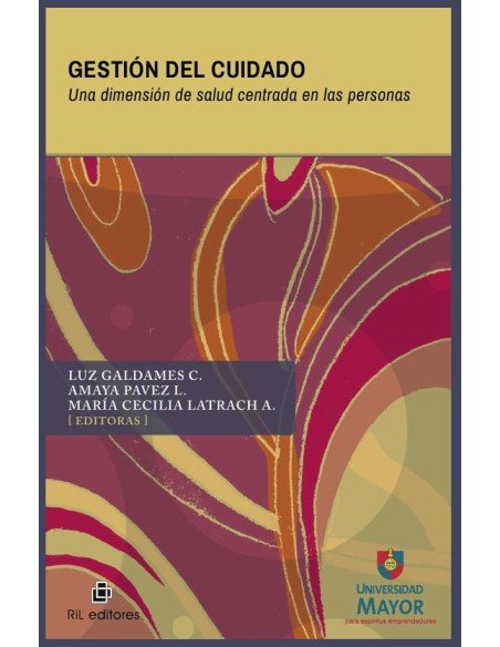 Gestión del cuidado:Una dimensión de salud centrada en las personas