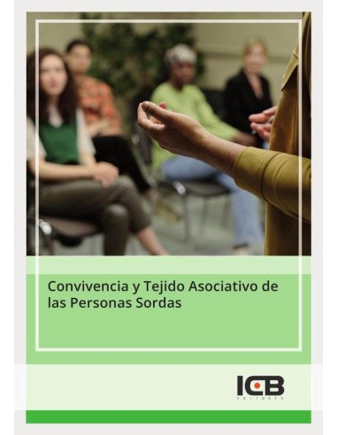 Convivencia y Tejido Asociativo de las Personas Sordas