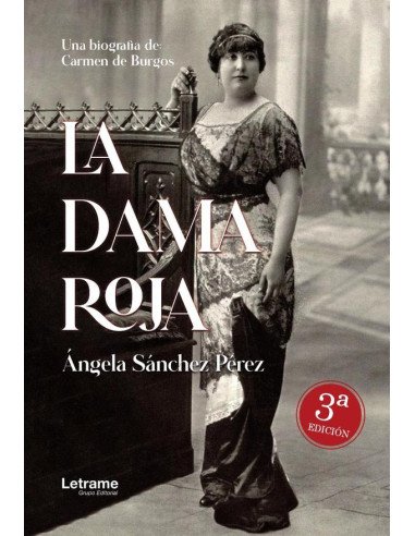 La Dama Roja:Ensayo-biografía sobre Carmen de Burgos