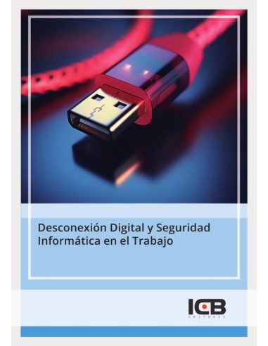 Desconexión Digital y Seguridad Informática en el Trabajo