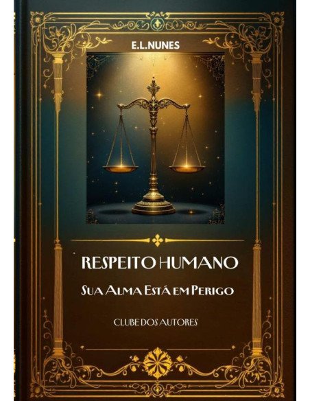 Respeito Humano:Sua Alma Está em Perigo