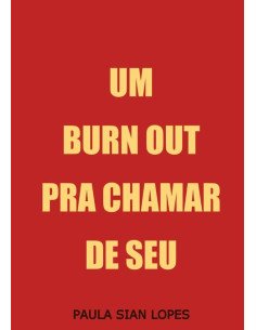 Um Burnout Pra Chamar De Seu