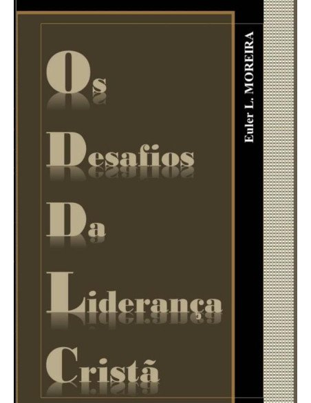 Os Desafios Da Liderança Cristã:Treinamento