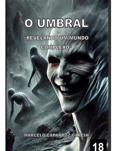 O Umbral:REVELANDO UM MUNDO COMPLEXO