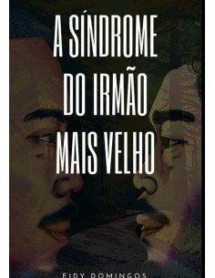 A Síndrome Do Irmão Mais Velho