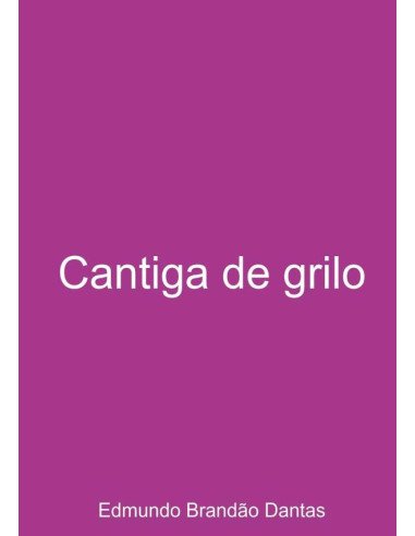 Cantiga De Grilo