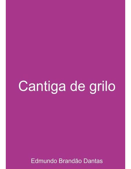 Cantiga De Grilo