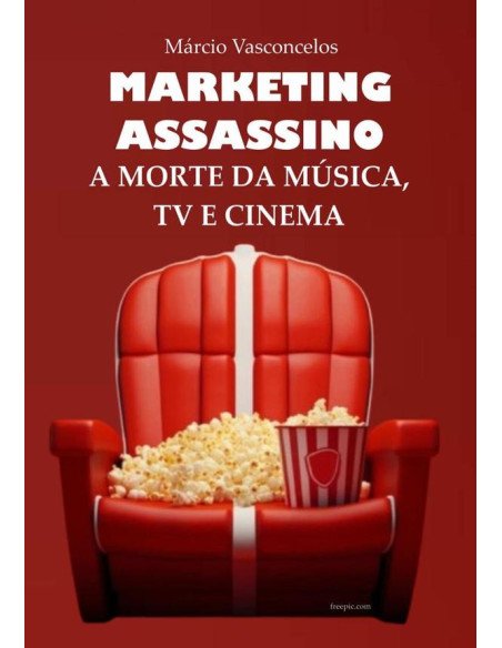 Marketing Assassino:A MORTE DA MÚSICA, TV E CINEMA