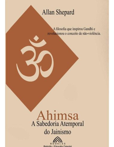 Ahimsa:A Sabedoria Atemporal do Jainismo