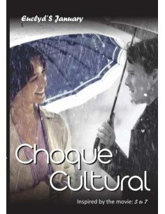 Choque Cultural:Inspired by the movie: 5 to 7