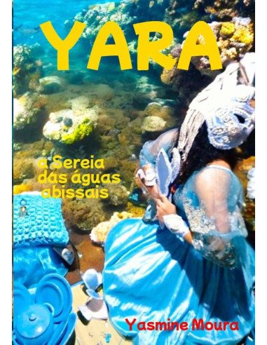 Yara:a Sereia das águas abissais