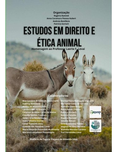 Estudos Em Direito E Ética Animal:Homenagem ao Professor Laerte Levai