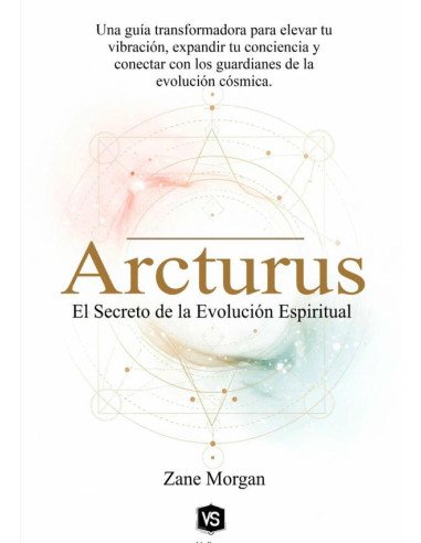Arcturus:El Secreto de la Evolución Espiritual