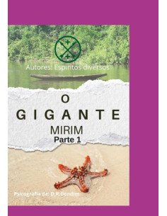 O Gigante Mirim - Parte 1:Espíritos Diversos
