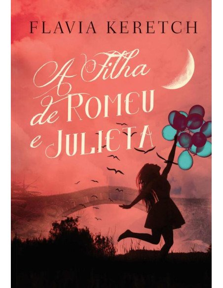 A Filha De Romeu E Julieta
