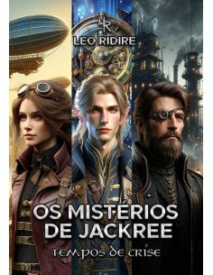 Os Mistérios De Jackree (livro 2):Tempos de Crise