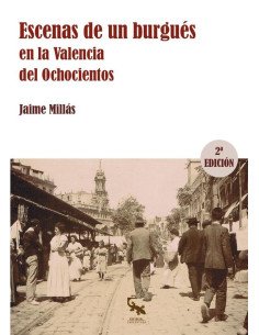 Escenas de un burgués en la valencia del ochocientos