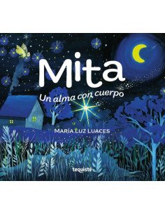 Mita:Un alma con cuerpo