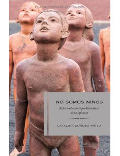 No somos niños:Representaciones problemáticas de la infancia