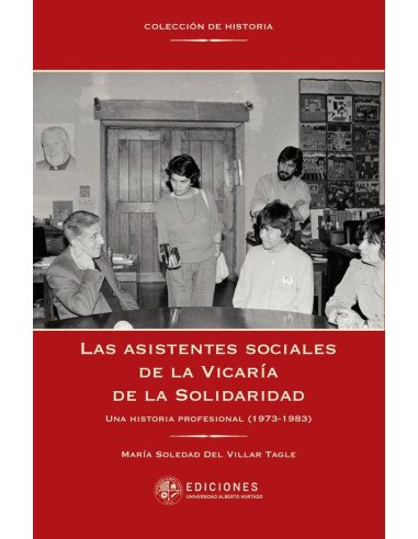 Las asistentes sociales de la Vicaría de la Solidaridad