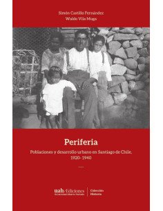 Periferia:Poblaciones y desarrollo urbano en Santiago de Chile, 192- 194