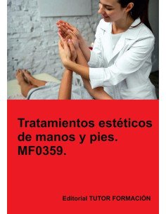 Tratamientos estéticos de manos y pies. MF0359.