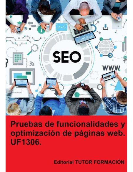 Pruebas de funcionalidades y optimización de páginas web. UF1306.