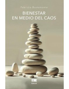 Bienestar en medio del caos
