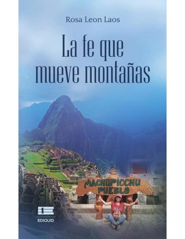 La fe que mueve montañas