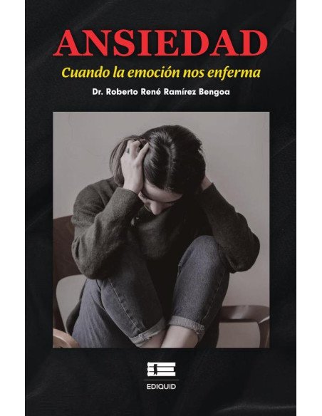 Ansiedad.:Cuando la emoción nos enferma