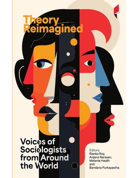 Theory Reimagined:Voices of Sociologists from Around the World
