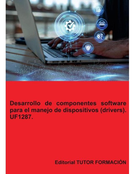 Desarrollo de componentes software para el manejo de dispositivos (drivers). UF1287.
