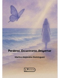 Perderse, Encontrarse, Despertar