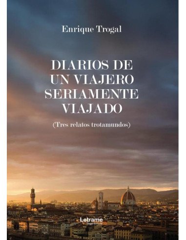 Diarios de un viajero seriamente viajado