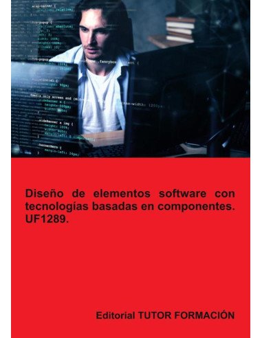 Diseño de elementos software con tecnologías basadas en componentes. UF1289.