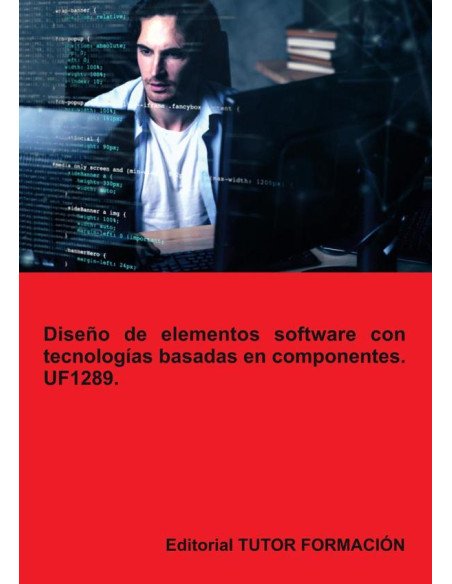 Diseño de elementos software con tecnologías basadas en componentes. UF1289.