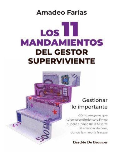 Los 11 mandamientos del gestor superviviente:Gestionar lo importante