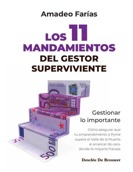 Los 11 mandamientos del gestor superviviente:Gestionar lo importante