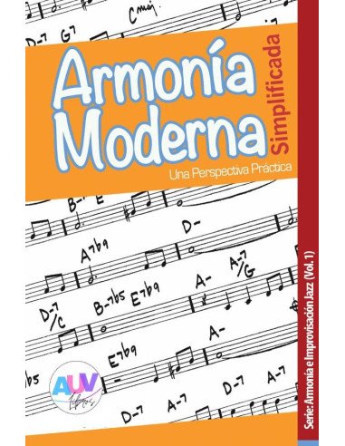 Armonía Moderna Simplificada:Una Perspectiva Práctica