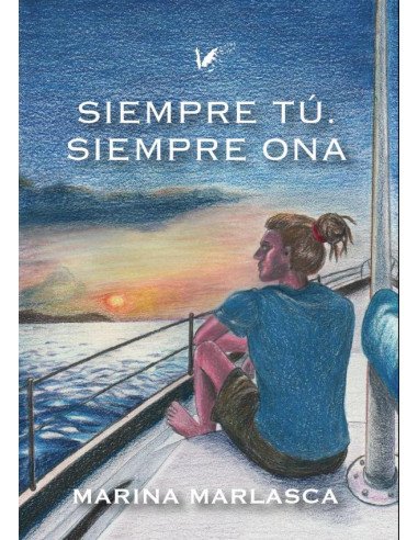 Siempre tú. Siempre Ona