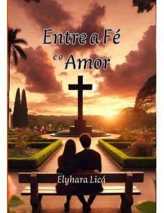 Entre A Fé E O Amor