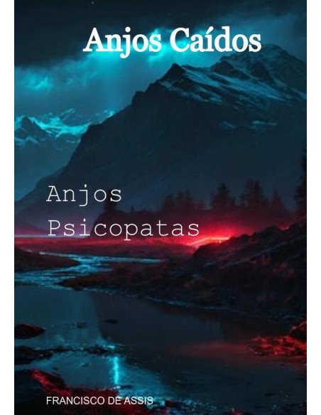      anjos Caídos:Anjos Psicopatas
